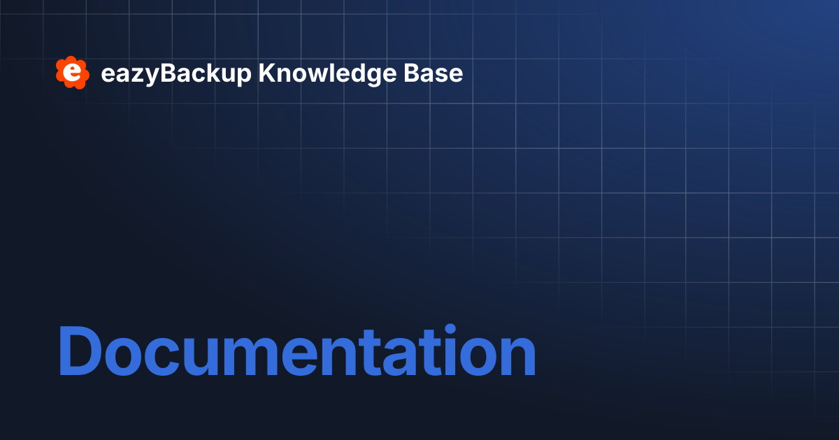 Documentation | eazyBackup Knowledge Base